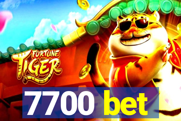 7700 bet